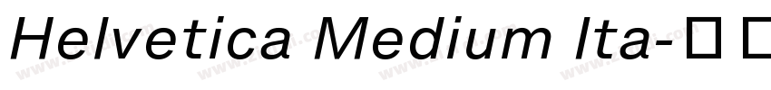 Helvetica Medium Ita字体转换